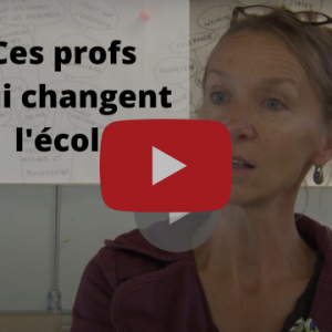 Ces profs qui changent l’école